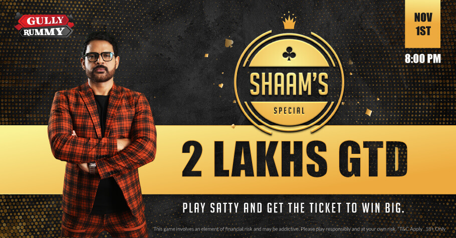 Gully Rummy’s Shaam’s Special Is Your Chance To Win From 2 Lakh GTD